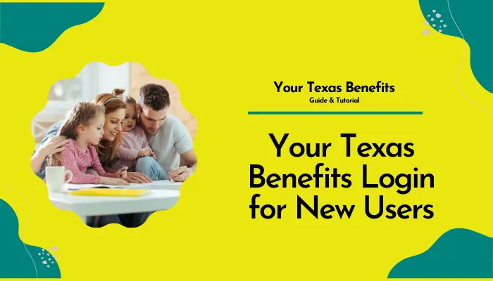 Your Texas Benefits Login for New Users